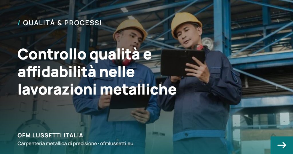 Controllo qualità lavorazioni metalliche