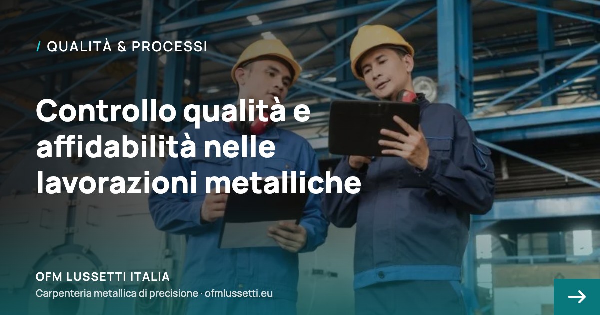 Controllo qualità lavorazioni metalliche